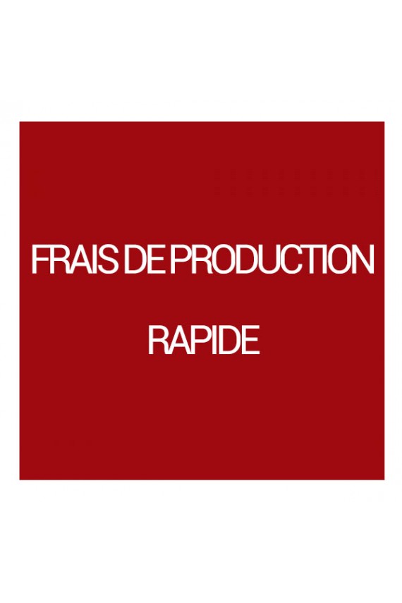 FRAIS DE PRODUCTION RAPIDE Prix Réduit